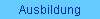 Ausbildung