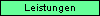 Leistungen